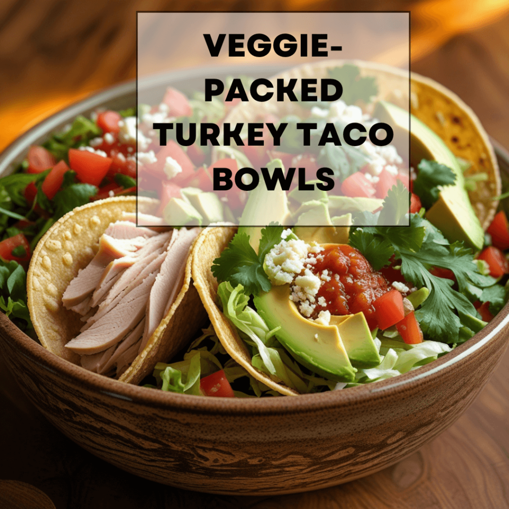 Veggie-Packed Turkey Taco Bowls